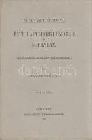 Halász Ignácz: Pite lappmarki szótár és nyelvtan. Rövid karesuandói lapp szójegyzékkel. Budapest, 1896. Magyar Tudományos Akadémia (Franklin-Társulat ny.) XLI + [3] + 204 p. Halász Ignác (1855-1901) nyelvész, finnugrista, a lapp irodalom kutatója 1884 és 1891 között megtett lappföldi utazásai során szerzett nyelvészeti eredményeit teszi közzé. (Svéd-lapp nyelv VI.) Fűzve, kiadói borítóban. Felvágatlan, jó példány.