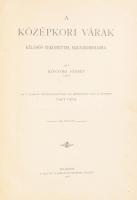 Könyöki József: A középkori várak különös tekintettel Magyarországra. Sajtó alá rendezte Nagy Géza. Bp., 1905, MTA, XII+625 p. A 307. oldaltól fekete-fehér képekkel, ábrákkal, a lapok hátoldalain magyarázó szöveggel. Átkötött egészvászon-kötés, kissé foltos borítóval.