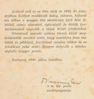 Mónus Ferenc: Postás hősök békében. Bp., 1940, M. Kir. Postavezérigazgatóság, 31 p. A borító Dr. Kis...