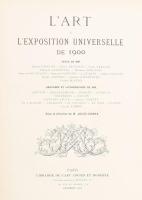 L'Art a L'Exposition de Universelle de 1900. Comte, Jule. szerk. Paris, 1900. Libraire Anc...