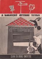 A korszerű otthon titka. A Calvin téri Áruház képes lakberendezési katalógusa (1960 körül) (Budapest), [1960?]. Egyetemi Nyomda. [32] p. A Belváros kapujában, Belső-Ferencváros északi határán, a Kiskörút és a Lónyay utca sarkán 1922-től működött az üzletház, mely Fenyves Dezső alapító után a Fenyves Áruház nevet viselte, és a legkülönbözőbb árucikkeket kínálta, ruházati termékektől lakberendezési cikkekig és iskolaszerekig. A saroképületben működő üzletházat 1949-ben államosították, az 1950-es években Szabadság Állami Áruház, majd Calvin téri Állami Áruház néven üzemelt, később, kisebb átszervezés után, 1960-tól Calvin téri Áruház néven működött - az állami jelző tehát eltűnt -, és elsősorban a lakberendezés és a műszaki cikkek újdonságait volt hivatva bemutatni, de az intézmény ruházati és kozmetikai jelentőségét jól mutatja, hogy a 60-as évek népszerű komikusainak fellépésével egybekötött divatbemutatókat is tartottak itt; mindent összevéve tehát a budapesti kereskedelem markáns helyszínéről van szó. Az 1970-es évektől az áruház a Centrum áruházak hálózatába tartozott, onnantól kezdve az olcsó áruk áruháza jelzőjét kapta, majd a rendszerváltás után a Városkapu üzletház nevét viseli az építmény, és számos más kereskedelmi egységhez hasonlóan az egykori egységes intézmény számos független részre hasadozott. ? Kétszínnyomású, szövegközti karikatúrákkal és felvételekkel gazdagon illusztrált katalógusunk a korai 60-as évek tárgyi kultúráját körvonalazza. Szerepel katalógusunkban az 1959-es Budapesti Ipari Vásáron bemutatkozott fémvázas bútor, a modernségében is szikárnak ható Tihany fotelágy, magyar gyártású televíziókészülékek egész sora: a Videoton által gyártott Munkácsy és Orion tévék több modellje, a hozzá tartozó, az elektromos hálózatba csatlakoztatandó Munkácsy távirányítóval együtt (1960); Csobánc, Badacsony, Kis Szimfónia, Szimfónia, Tihany és Velence márkanevet kapott rádiókészülékek (1959-1960), a Telefongyár Terta orsós magnói, az űrkorszakra való tekintettel a 6 lángú Rakéta csillár. A katalógus egyfajta életmódváltást is sejtet, a modern technika mosógépei és centrifugái, porszívói és hűtőszekrényei, kuktái, kávéfőzői egészen sok időt spórolnak a háziasszonynak. Dokumentumunk emlékezetes vonása, hogy úgyszólván minden termék magyar gyártású és magyar nevet is visel, a bemutatott enteriőrök pedig különös élénkséggel idézik meg a korai 60-as évek tárgyi kultúráját. Bár kiadványunk évszámjelzést nem tartalmaz, számos jel utal a kiadási évre: mindenekelőtt a híradástechnikai eszközök bemutatkozási éve (valamennyi az 1959-1960-as időszakból való), valamint a lakossági pénzintézet logója a belív utolsó oldalán, melyet a pénzintézet az 1954-1959 között használt (az új logó elterjedése ebben az időben jó néhány évet is igénybe vett). Néhány oldalon kézi számítások, gyermekrajzok. Fűzve, színes, illusztrált kiadói borítóban, a hátsó borítón apró sérüléssel.