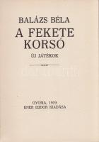 Balázs Béla:
A fekete korsó. Új játékok. [Egyfelvonásosok.]
Gyoma, 1919. Kner Izidor (ny.) 95 + [5...