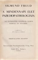 Freud, Sigmund
A mindennapi élet pszichopatológiája. (Az elfelejtés, elszólás, elírás, babona és té...