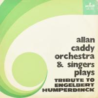 Allan Caddy Orchestra &amp; Singers - Tribute To Engelbert Humperdinck. Vinyl, LP, Album, Red Labels, Pronit, Lengyelország, 1974. VG+