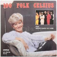 100 Folk Celsius - Júlia/Megint Elmúlt Egy Nyár.  Vinyl kislemez, 7, Single, Pepita, Magyarország, 1987. VG+