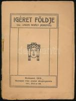 Laskai Mihály: Igéret földje. Bp., 1918, Neuwald Illés utódai. Kiadói papírkötés, szakadt borítóval