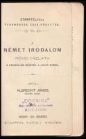 Albrecht János: A német irodalom rövid vázlata. Stampfel-féle Tudományos Zsebkönyvtár 83. Pozsony-Bp...