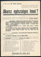 cca 1930-1940 Nyitható, kétoldalas felhívás dr. Ude Jánostól egészségügyi témában, "Akarsz egészséges lenni?" címmel