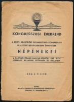 1938 Kongresszusi énekrend. A XXXIV. Nemzetközi Eucharisztikus Kongresszus és a Szent István-jubileumi ünnepségek népénekei. Bp., 1938, Actio Catholica Kongresszusi Főbizottsága (Korda Rt.-ny.), 35 p. Kiadói tűzött papírkötés, sérült, különvált borítóval.