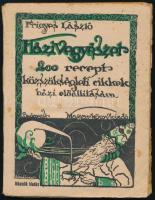 Frigyes László: Házi vegyészet. 200 recept közszükségleti cikkek házi előállítására és pótlására. Összeáll.: - - . Bp., [1921], Magyar Könyvkiadó (Heller K. és Társa-ny.), 96 p. Második, átdolgozott kiadás. A borító Bardócz Árpád munkája. Kiadói papírkötés, kissé viseltes, foltos borítóval, laza fűzéssel, helyenként kissé foltos lapokkal.