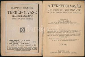 Hajts Lajos: A térképolvasás gyakorlati kézikönyve. Szerk.: - -. Bp., 1922, Turistaság és Alpinizmus...
