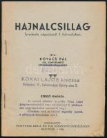 Kovács Pál: Hajnalcsillag. Irredenta népszínmű 1 felvonásban. H.n., 1936, szerzői kiadás (Kaposvár, Fenyvesi Béla és Fia-ny.), 30 p. Kiadói tűzött papírkötés, a borító és néhány lap szélén kis sérüléssel. (Ritka!)