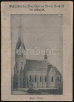 Der Wallfahrtsort Maria-Einsiedeln bei Hidegkút. Herausgegeben von Maria-Einsiedeln-Kapellen-Verein. Bp., 1900, Heisler. Kiadói papírkötés, jó állapotban.