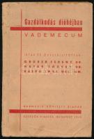 Gruber Ferenc - Hajas József - Rázsó Imre: Gazdálkodás dióhéjban. (Vademecum). Írták és összeáll.: - - . Bp., 1943, szerzők kiadása (Kispest, Kultura-ny.), 197+(3) p. Harmadik, bővített kiadás. Kiadói papírkötés, kissé sérült, foltos borítóval, nádudvari vitéz Kiss Lajos ex libris-szével.