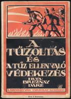 Breznay Imre: A tűzoltásról és a tűz ellen való védekezésről. Bp., 1913, Szent István-Társulat, 112 p. Kiadói illusztrált papírkötés, kissé foltos borítóval, néhány kissé foltos lappal. (Ritka!)