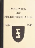 Alfonso Escuadra: Soldaten der Feldherrnhalle. 1939-1945. Ford.: Felix Thomas. H.n., 1992, magánkiadás. Fekete-fehér képekkel, térképekkel illusztrálva. Német nyelven. Kiadói félvászon-kötés, jó állapotban.