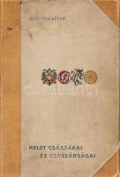 Vay Péter:
Kelet császárai és császárságai.
17 színes műlappal, 50 műmelléklettel és 86 szövegképp...