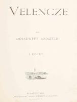 Dessewffy Arisztid: Velencze I. köt. Bp., 1896, Kosmos, XIV+2+172 p. Szövegközi és egészoldalas, fek...