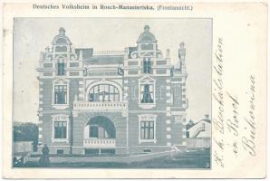 1918 Chernivtsi, Czernowitz, Cernauti, Csernyivci (Bukovina, Bukowina); Deutsches Volksheim in Rosch-Manasteriska / German house in Roscha