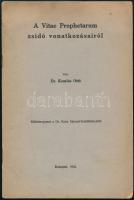 Komlós Ottó: A Vitae Prophetarum zsidó vonatkozásairól. Különlenyomat a Dr. Kohn Sámuel-Emlékkönyvből. Bp., 1942., (Neuwald Illés-ny.), 8 p.