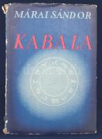 Márai Sándor: Kabala. [Tárcák, elbeszélések.] (Budapest, 1943). Révai (ny.) [4] + 285 + [3] p. Márai Sándor tárca- és elbeszéléskötete először 1936-ban jelent meg. A címoldalon és az utolsó számozott oldalon régi tulajdonosi bélyegzés. (Márai Sándor válogatott munkái [5. kötet].) Tezla 2446. 5. Mészáros 99.