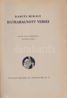 Babits Mihály:
Babits Mihály Hátrahagyott versei. Sajtó alá rendezte (és az előszót írta): Illyés G...