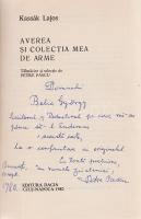 Kassák, Lajos: Averea şi colecţia mea de arme. Tălmăcire şi selecţie de Petre Pascu. [Kolozsvár] Cluj-Napoca, 1980. Editura Dacia (Întreprinderea Poligrafică Cluj). 83 + [1] p. Egyetlen kiadás. A fordító által dedikált: ,,Domnului Belia György. Sciitorul şi Redactorul pe care mi-ov place să-l îndemne această carte, la o confrutarte m originalul [...] Petre Pascu. Bucureşti, 10. sept. 1980. A címoldallal szemben Kassák portréja. Prov.: Belia György [Belia György (1923-1982) erdélyi születésű irodalomtörténész, szerkesztő, az Európa Könyvkiadó lektoraként az 1960-as években megélénkült román-magyar irodalmi kapcsolatok jelentős közvetítője.] Fűzve, színes, Kassák Lajos rajzával illusztrált kiadói borítóban. Jó példány.