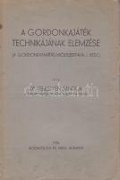 Sebestyén Sándor:
A gordonkajáték technikájának elemzése. (Dedikált.)
Budapest, 1936. Rózsavölgyi ...