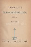 Reményik Sándor:  Magasfeszültség. Versek 1935-1940.  (Kolozsvár), 1940. Erdélyi Szépmíves Céh (Minerva Irodalmi és Nyomdai Műintézet Rt.). 103 + [5] p. Egyetlen kiadás.  Kolofon: ,,Ez a könyv az Erdélyi Szépmíves Céh szármarmincötödik kiadványa, XII. sorozatának 1. számú könyve."