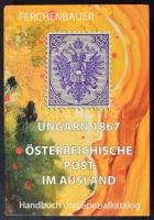 Ferchenbauer Kézikönyv és speciálkatalógus 2008 IV. kötete benne a magyar 1867-es kiadás valamint osztrák külföldi posták, újszerű állapotban