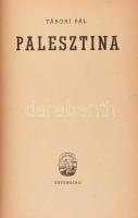 Tábori Pál: Palesztina. Bp.,é.n., Gutenberg. Kiadói aranyozott félvászon-kötés, kissé kopott borítóval.