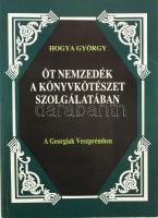 Hogya György: Öt nemzedék a könyvkötészet szolgálatában. A Georgiak Veszprémben. (DEDIKÁLT). Veszprém, 1987, Pannon Nyomda. Első kiadás. Kiadói papírkötés. Megjelent 1000 példányban. A szerző, Hogya György (1956- ) által DEDIKÁLT példány.