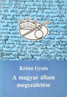 Kristó Gyula: A magyar állam megszületése. Szeged, 1995, Szegedi Középkorász Műhely. Első kiadás. Kiadói papírkötés, az előzéklapon ex libris-szel.