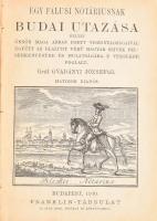 Gróf Gvadányi József: Egy falusi nótáriusnak budai utazása. Budapest, 1910, Franklin. Hatodik kiadás. 160 p. Kissé kopott félvászon kötésben, borítón és belső kötéstáblán régi címkével, előzéklapon és hátsó szennylapon régi ceruzás tulajdonosi névbejegyzéssel.