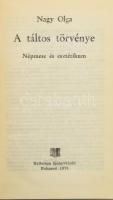 Nagy Olga: A táltos törvénye. Népmese és esztétikum. Bukarest, 1978, Kriterion. Kiadói kartonált pap...