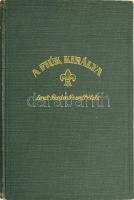 Dékány András: A fiúk királya. Lord Baden Powell élete. Bp., 1941,Singer és Wolfner. Kissé kopott egészvászon kötés.