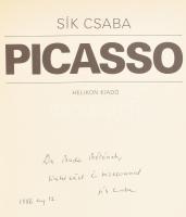 Sík Csaba: Picasso. (DEDIKÁLT). Bp., 1985, Helikon. Első kiadás. Fekete-fehér és színes képekkel ill...