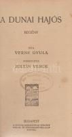 Verne, [Jules] Gyula:
A dunai hajós. Regény. Fordította Zoltán Vilmos.
Budapest, [1910]. Magyar Ke...