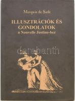 Marquis de Sade (De Sade márki): Illusztrációk és gondolatok a ,,Nouvelle Justine"-hez. Bp., 2000, Front. Egyetlen magyar kiadás. Fekete-fehér (erotikus, pajzán) illusztrációkkal. Kiadói kartonált papírkötés, kiadói papír védőborítóban.