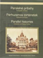 Párhuzamos történetek. Budapest és Kassa. Főváros és régiócentrum a 19. század második felében. / Paralelné príbehy. Budapest&#039; a Kosice. /Parallel histories. Budapest and Kassa/Kosice. Kiállítási katalógus. Bp., 2013., Budapesti Történeti Múzeum. Magyar, szlovák és angol nyelven. Gazdag képanyaggal illusztrált. Kiadói papírkötés.