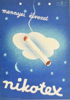 Macskássy Gyula (1912-1971): Nikotex, mennyei élvezet. Reklám kisplakát, karton, jelzett a plakáton, Piatnik R.T. Felső részén lyukasztott, máskülönben jó állapotban. 24x17 cm