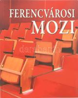 Winkelmayer Zoltán: Ferencvárosi mozi. Szerk.: Gönczi Ambrus. A szerző és a szerkesztő által DEDIKÁLT példány. Bp., 2009., Budapest IX. kerület Ferencváros Önkormányzata. Gazdag képanyaggal illusztrált. Kiadói papírkötés.