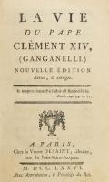 La Vie Du Pape Clement XIV, Ganganelli. Nouvelle édition. Paris, 1776., Chez la Veuve Desaint, 1 t.+X+2+452 p. Francia nyelven. Korabeli aranyozott gerincű egészbőr-kötésben, kopott borítóval, kissé sérült gerinccel.