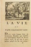 La Vie Du Pape Clement XIV, Ganganelli. Nouvelle édition. Paris, 1776., Chez la Veuve Desaint, 1 t.+...