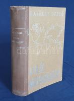 Halácsy Dezső:

A világ magyarságáért. Írta Halácsy Dezső. 48 műmelléklettel.

Budapest, (1944)....