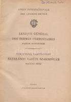 A Nemzetközi Vasútegylet Általános vasúti szakszótára. Magyar rész - Lexique général des termes ferr...