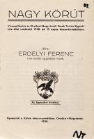 Erdélyi Ferenc:
Nagy körút. Visszapillantás az Oradeai-Nagyváradi Sasok Turista Egyesülete által re...