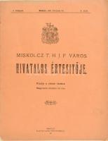 1911 Miskolcz t. h. j. f város hivatalos értesítője 44p.