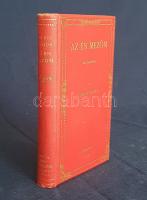 Feleki Sándor:
Az én mezőm. Költemények.
Budapest, 1912. Lampel R. - Wodianer F. és Fiai (Franklin...