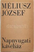 Méliusz Jószef: Napnyugati kávéház. Bukarest, 1985., Kriterion. Kiadói kartonált papírkötés, kiadói papír védőborítóban.